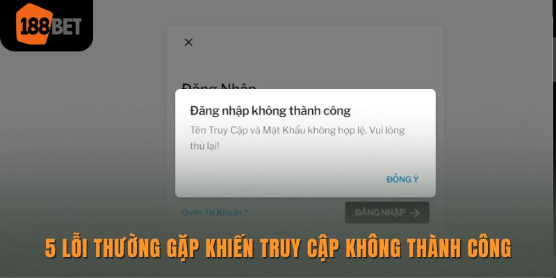 5 lỗi thường gặp khiến truy cập không thành công