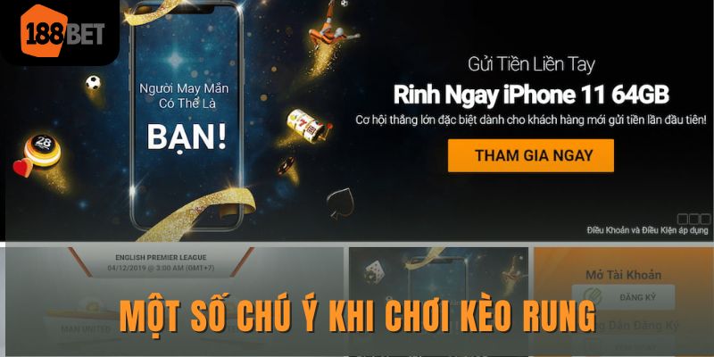 Một số chú ý khi chơi kèo rung