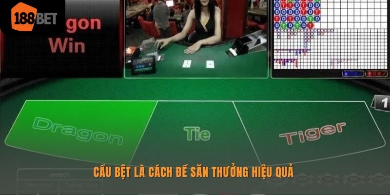 Sử dụng cầu bệt là cách để săn thưởng cao cùng 188bet